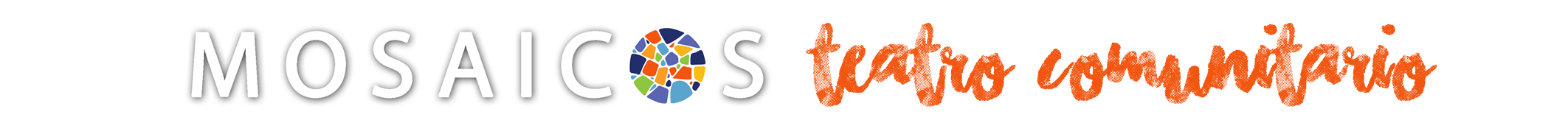 Teatro Comunitario Proyecto Mosaicos
